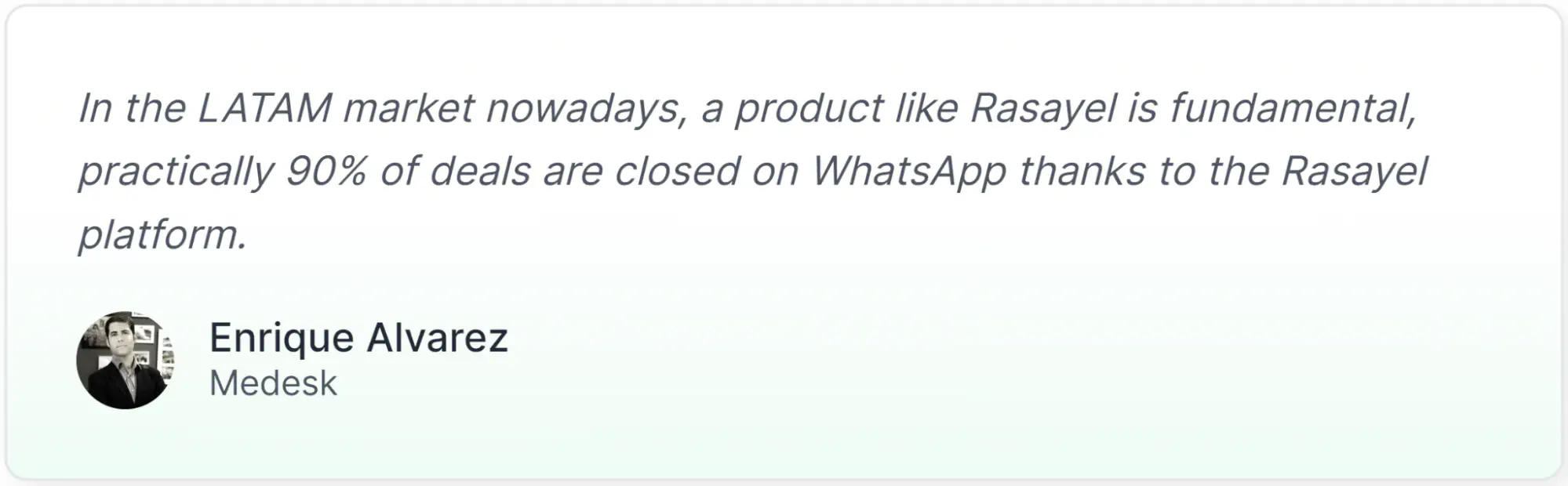 A quote by Enrique Alvarez stating that 90% of the deals are closed on WhatsApp thanks to Rasayel.