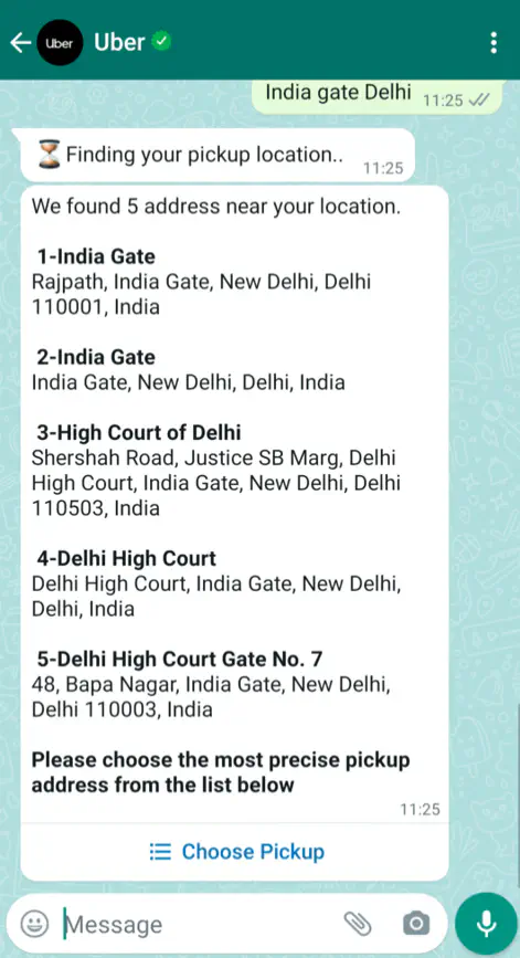 Uber India&rsquo;s WhatsApp bot gives the customer a list of nearby locations with a list message to choose from.